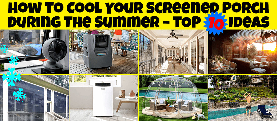 How To Cool Your Screened Porch During The Summer – TOP 10 Ideas Online