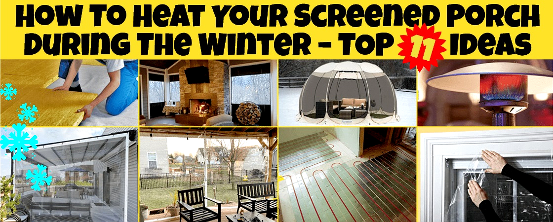 How To Heat Your Screened Porch During The Winter2