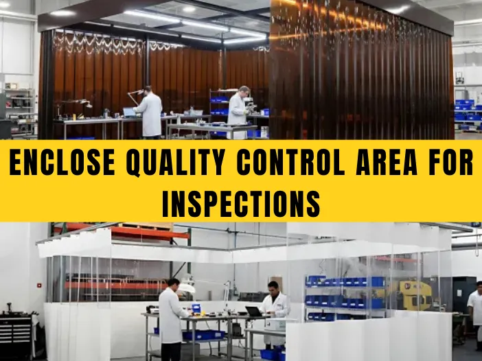 Featured image showing industrial curtain walls used to enclose quality control area for inspections, with workers inside designated QC zones