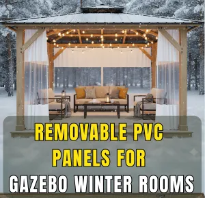 Gazebo winter room with removable PVC panels offering seasonal insulation and flexibility