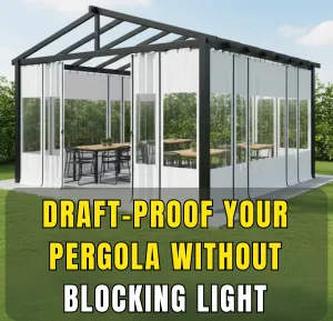 Pergola draft-proofed with clear vinyl panels that block wind while allowing natural light