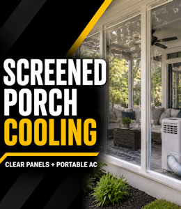Screen porch enclosed with clear vinyl panels and an AC unit to maintain a cool, comfortable outdoor space.